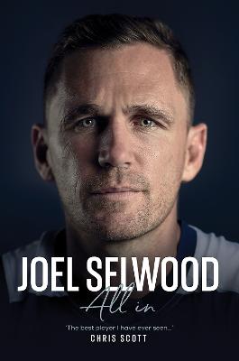 Joel Selwood: All In by Joel Selwood ISBN:9781743799420