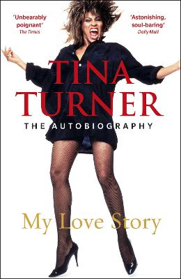Tina Turner: My Love Story (Official Autobiography) by Tina Turner ISBN:9781787461017