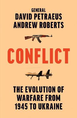 Conflict: The Evolution of Warfare from 1945 to Ukraine by David Petraeus ISBN:9780008567989