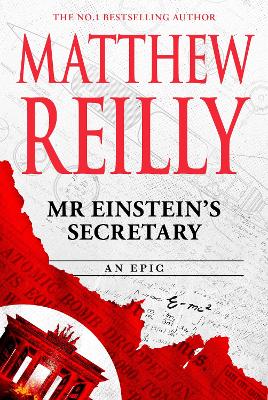 Mr Einstein's Secretary by Matthew Reilly ISBN:9781761260766