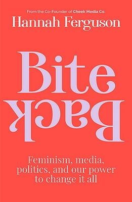 Bite Back: Feminism