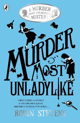 Murder Most Unladylike by Robin Stevens ISBN:9780141369761
