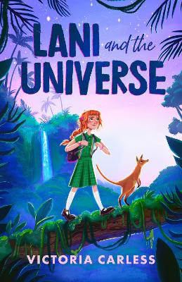 Lani and the Universe by Victoria Carless ISBN:9781460763933