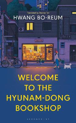 Welcome to the Hyunam-dong Bookshop: The heart-warming Korean sensation by Hwang Bo-reum ISBN:9781526666635