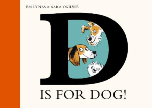 D is for Dog by Em Lynas ISBN:9781839944222