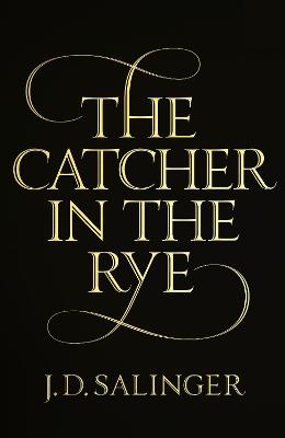Catcher in the Rye by J. D. Salinger