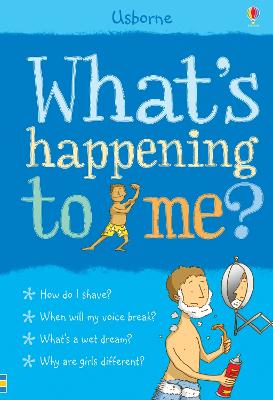 Whats Happening to Me? (Boy) by Alex Frith ISBN:9780746076637