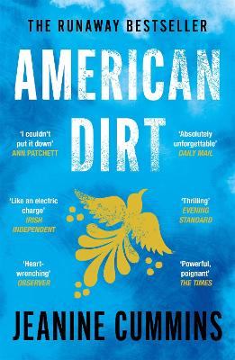 American Dirt: The heartstopping read that will live with you for ever by Jeanine Cummins ISBN:9781472261403