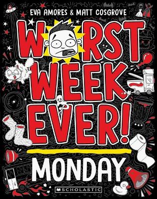 Worst Week Ever! Monday by Eva Amores ISBN:9781760979034