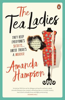 The Tea Ladies by Amanda Hampson ISBN:9781761344626