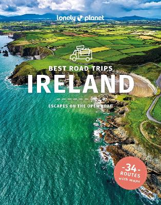 Lonely Planet Best Road Trips Ireland by Lonely Planet ISBN:9781788688345