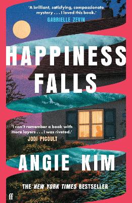 Happiness Falls: 'I loved this book.' Gabrielle Zevin by Angie Kim ISBN:9780571371488