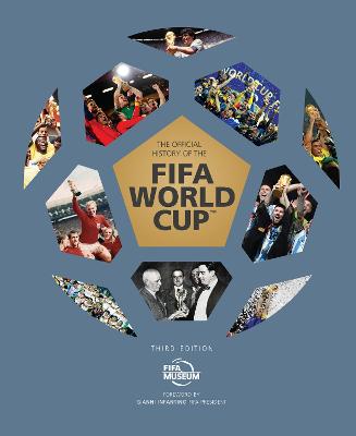 The Official History of the FIFA World Cup by FIFA World Football Museum ISBN:9781802797459
