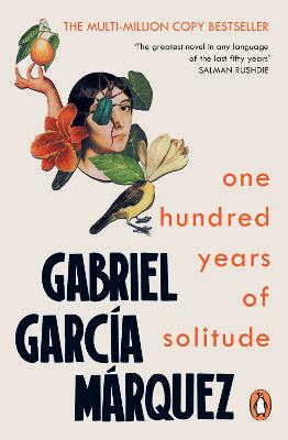 One Hundred Years of Solitude by Gabriel Garcia Marquez ISBN:9780241968581