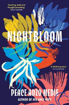 Nightbloom: LONGLISTED FOR THE WOMEN'S PRIZE FOR FICTION 2024 by Peace Adzo Medie ISBN:9780861546602