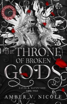 The Throne of Broken Gods: The MUST-READ second book in Amber Nicole's dark romantasy series! by Amber V. Nicole ISBN:9781035414536