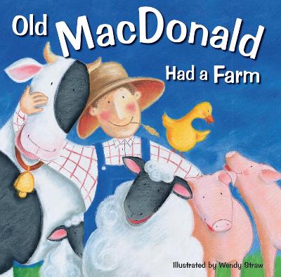 Old MacDonald Had a Farm by Wendy Straw ISBN:9781782261964
