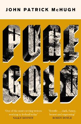 Pure Gold by John Patrick McHugh ISBN:9780008490645