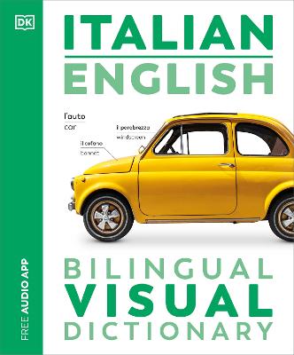 Italian English Bilingual Visual Dictionary by DK ISBN:9780241665138