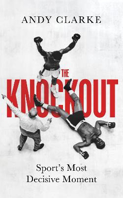 The Knockout by Andy Clarke ISBN:9780711294868