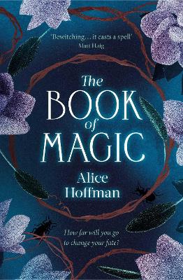 The Book of Magic by Alice Hoffman ISBN:9781398509955