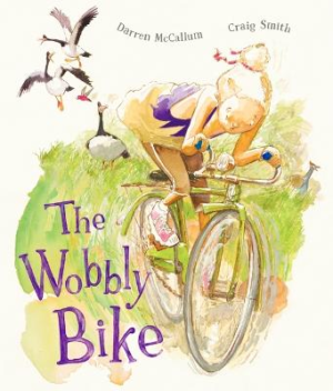 The Wobbly Bike by Darren McCallum ISBN:9781760656416