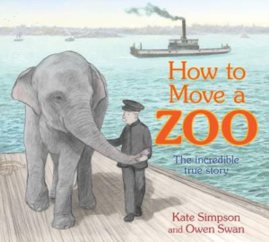 How to Move a Zoo: The incredible true story by Kate Simpson ISBN:9781761180309