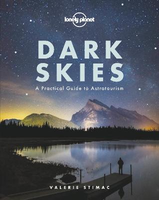 Lonely Planet Dark Skies by Lonely Planet ISBN:9781788686198
