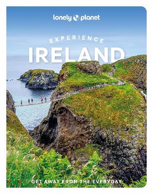 Lonely Planet Experience Ireland by Lonely Planet ISBN:9781838697549