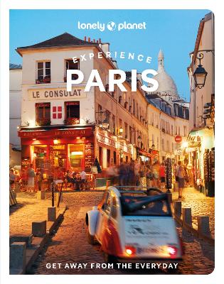Lonely Planet Experience Paris by Lonely Planet ISBN:9781838697624