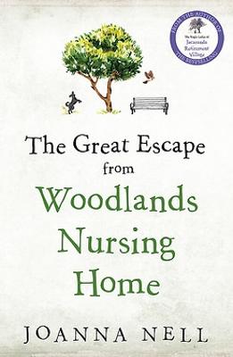 The Great Escape from Woodlands Nursing Home by Joanna Nell ISBN:9780733642869