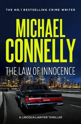 The Law of Innocence by Michael Connelly ISBN:9781760878917