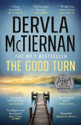 The Good Turn: The latest novel in the gripping bestselling Cormac Reilly crime thriller series for fans of Jane Harper