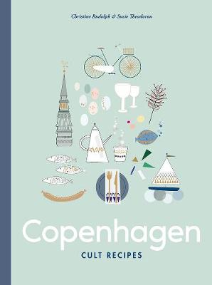 Copenhagen Cult Recipes by Susie Theodorou ISBN:9781760524739