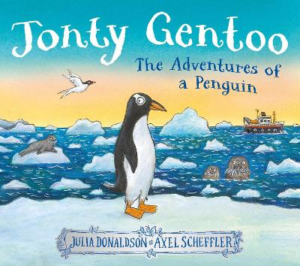 Jonty Gentoo - The Adventures of a Penguin by Julia Donaldson ISBN:9780702329432