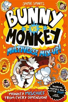 Bunny vs Monkey: Multiverse Mix-up! by Jamie Smart ISBN:9781788452922