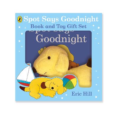 Spot Says Goodnight: Book & Toy Gift Set by Eric Hill ISBN:9780241669952