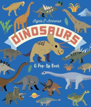 Dinosaurs: A Pop-Up Book by Ingela P. Arrhenius ISBN:9781529516258