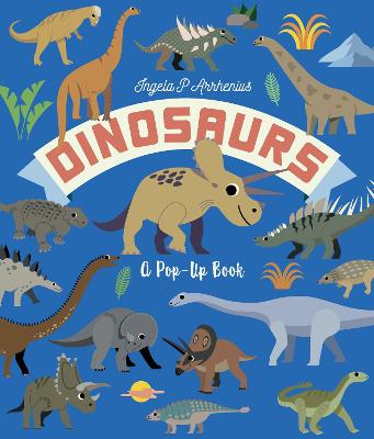 Dinosaurs: A Pop-Up Book by Ingela P. Arrhenius ISBN:9781529516258