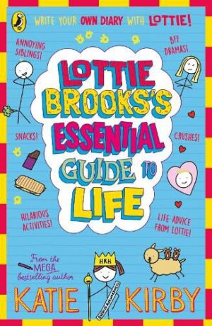Lottie Brooks's Essential Guide to Life by Katie Kirby
