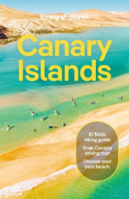Lonely Planet Canary Islands by Lonely Planet ISBN:9781788687881
