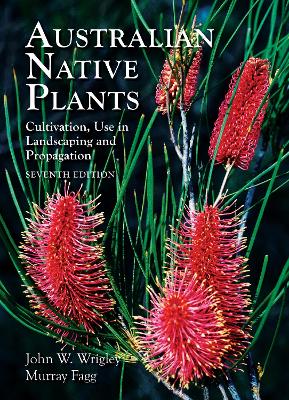 Australian Native Plants - 7th edition: Cultivation