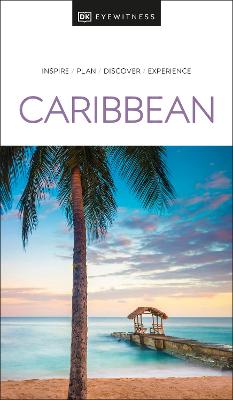 DK Eyewitness Caribbean by DK Travel ISBN:9780241568989