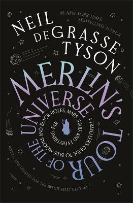 Merlin's Tour of the Universe: A Traveller's Guide to Blue Moons and Black Holes