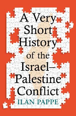 A Very Short History of the Israel-Palestine Conflict by Ilan Pappe ISBN:9780861549719
