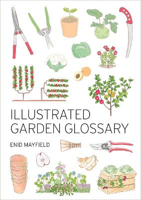 Illustrated Garden Glossary by Enid Mayfield ISBN:9781486317349