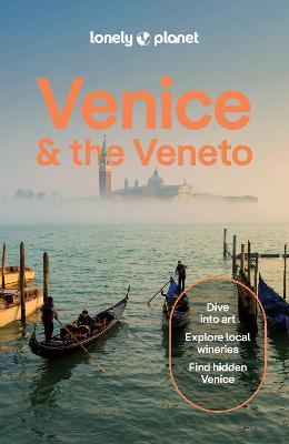 Lonely Planet Venice & the Veneto by Lonely Planet ISBN:9781788684101