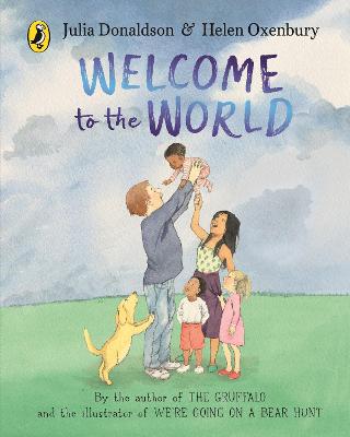 Welcome to the World by Julia Donaldson