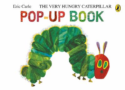 The Very Hungry Caterpillar: A Pop-Up Book by Eric Carle ISBN:9780241740019