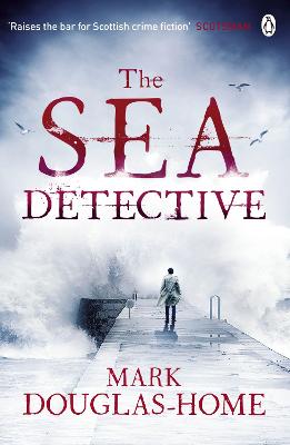The Sea Detective by Mark Douglas-Home ISBN:9781405923569